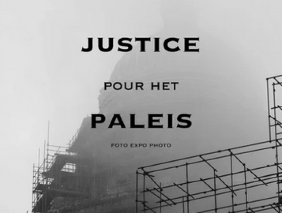 Exhibition 'Justice pour het Paleis'