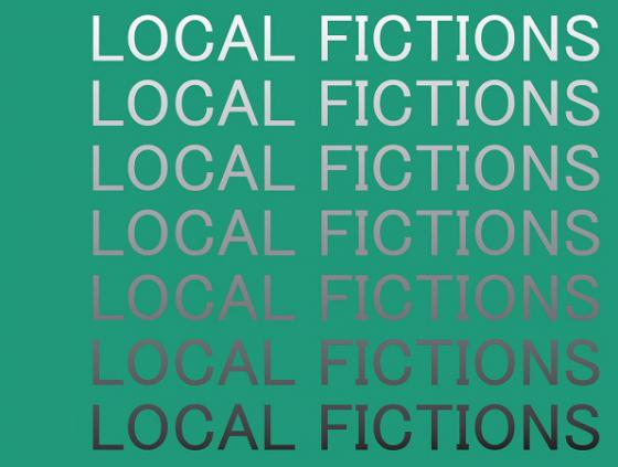 Exhibition. Local Fictions