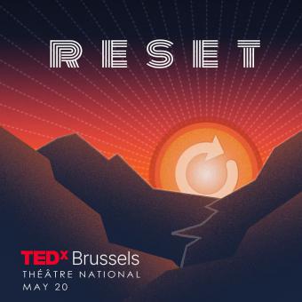 TEDxBrussels Reset