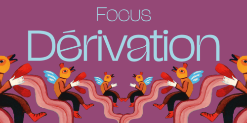 Focus Dérivation